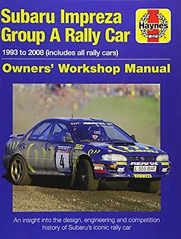 Subaru Impreza Group A Rally Car Owners' Workshop Manual