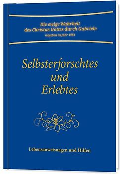 Selbsterforschtes und Erlebtes