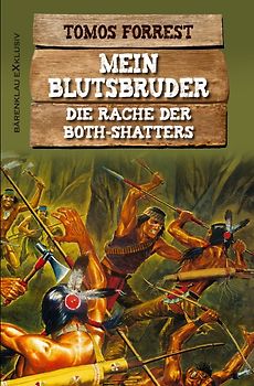 Mein Blutsbruder: Die Rache der Both Shatters