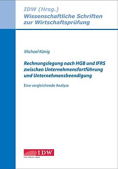 Rechnungslegung nach HGB und IFRS zwischen Unternehmensfortführung und Unternehmensbeendigung