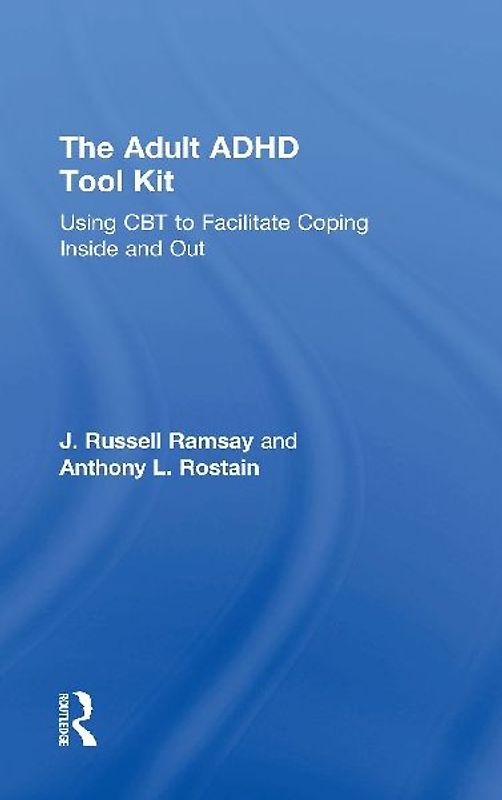 The Adult ADHD Tool Kit