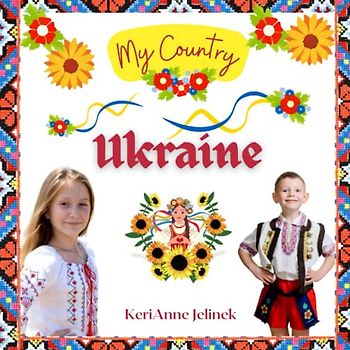 Ukraine - Travel the World & Learn & Explore Ukraine through Art, Music, Traditions and Landmarks - Travel Europe with Kids, Explore Europe for Kids: ... Social Studies for Kids, Learn about Ukraine