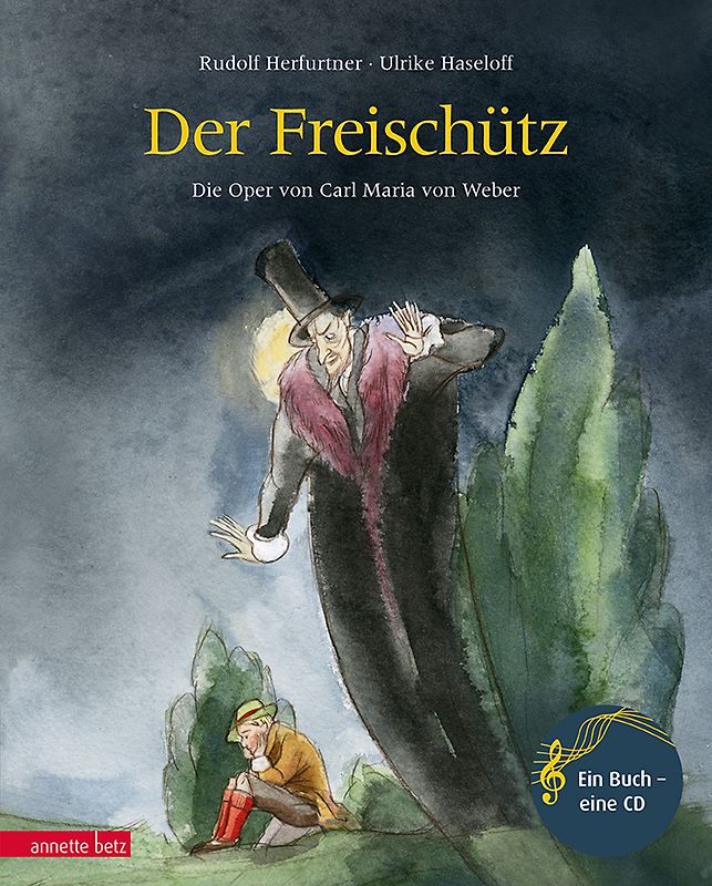 Der Freischütz (Das musikalische Bilderbuch mit CD und zum Streamen)