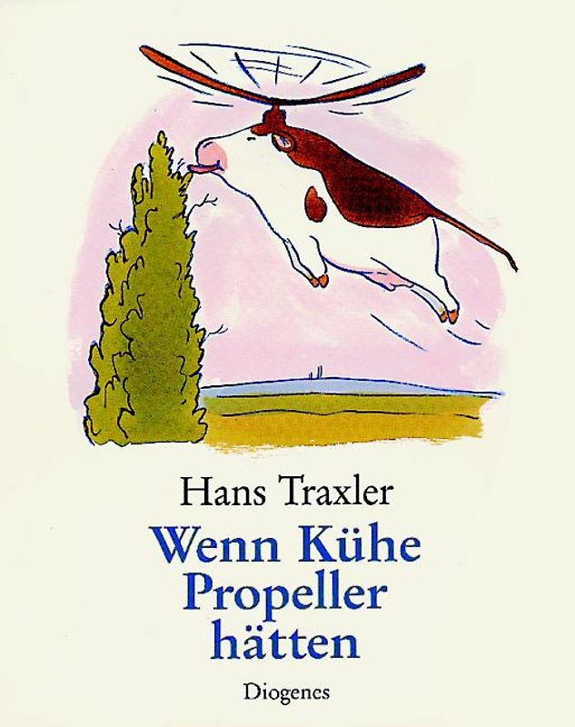Wenn Kühe Propeller hätten