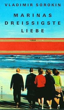 Marinas dreissigste Liebe. Roman