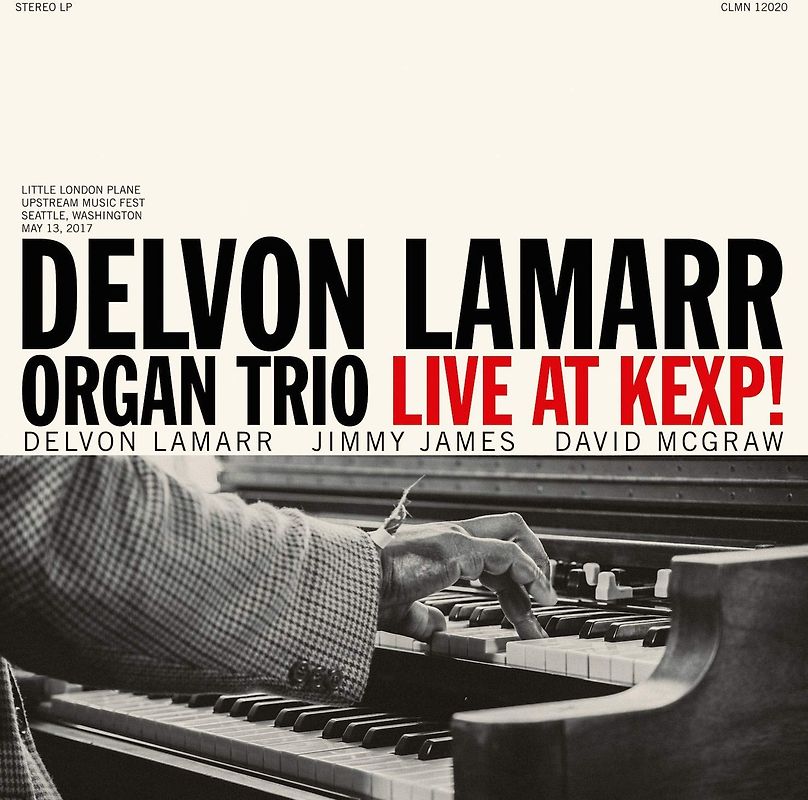 Lamarr,Delvon Organ Trio - Live At Kexp!