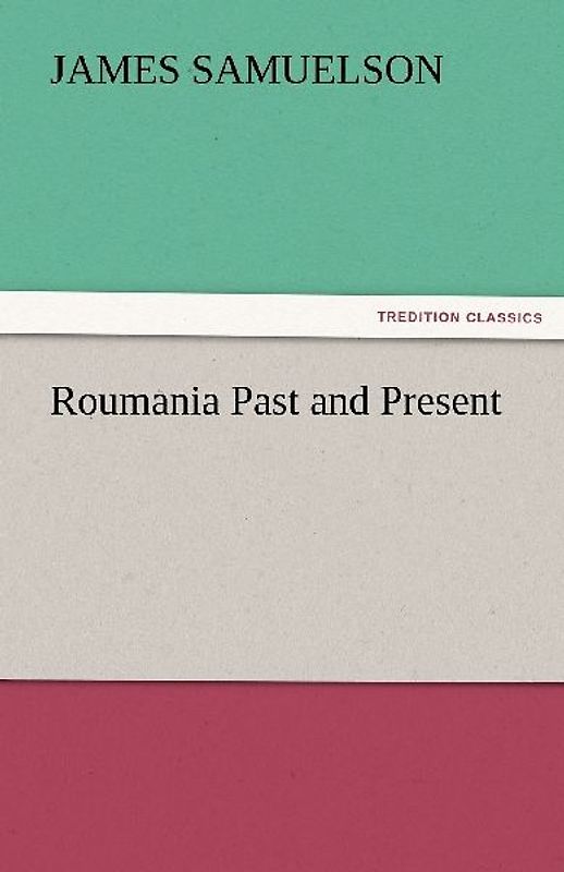 Roumania Past and Present