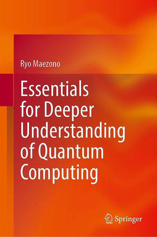 Essentials for Deeper Understanding of Quantum Computing