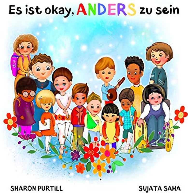 Es ist okay, ANDERS zu sein: ein Kinderbuch über Vielfalt und gegenseitige Wertschätzung