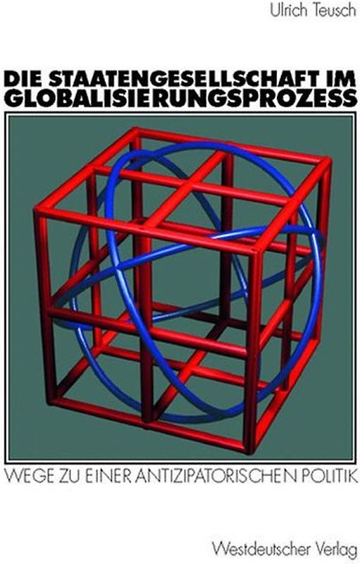 Die Staatengesellschaft im Globalisierungsprozess