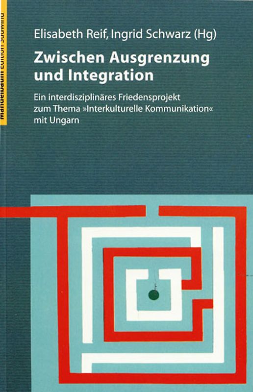 Zwischen Ausgrenzung und Integration