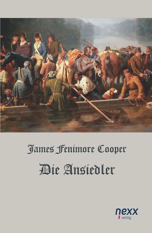 Die Ansiedler oder Die Quellen des Susquehannah