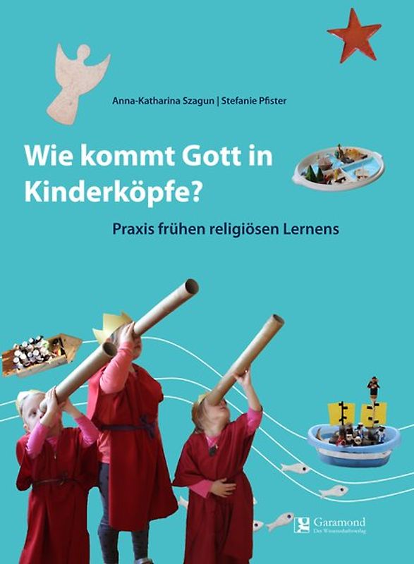 Wie Kommt Gott in Kinderköpfe ?