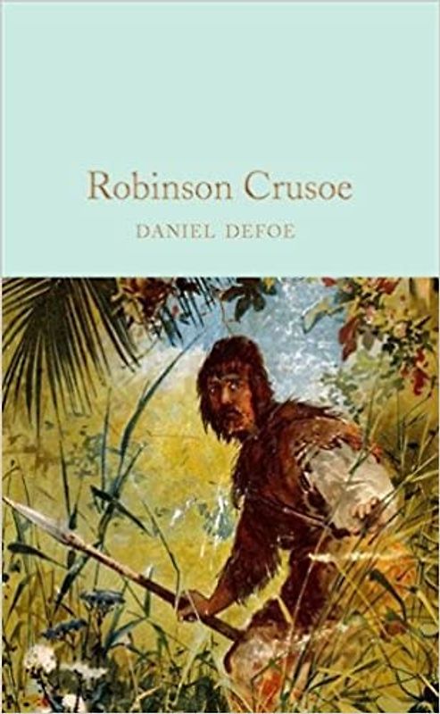 Robinson Crusoe - Daniel Defoe [Hardcover]