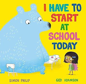 I Have to Start at School Today