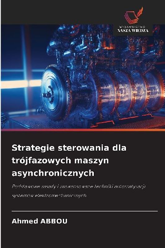 Strategie sterowania dla trójfazowych maszyn asynchronicznych