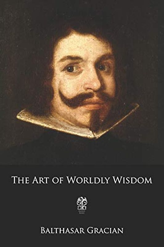 The Art of Worldly Wisdom