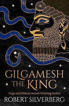 Gilgamesh the King