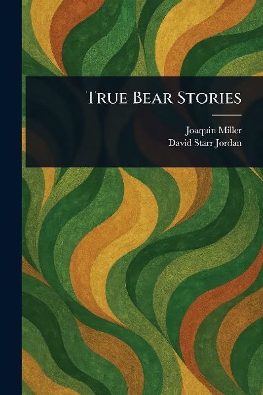 True Bear Stories