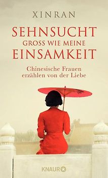 Sehnsucht groß wie meine Einsamkeit