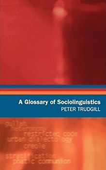 A Glossary of Sociolinguistics - Trudgill, Peter