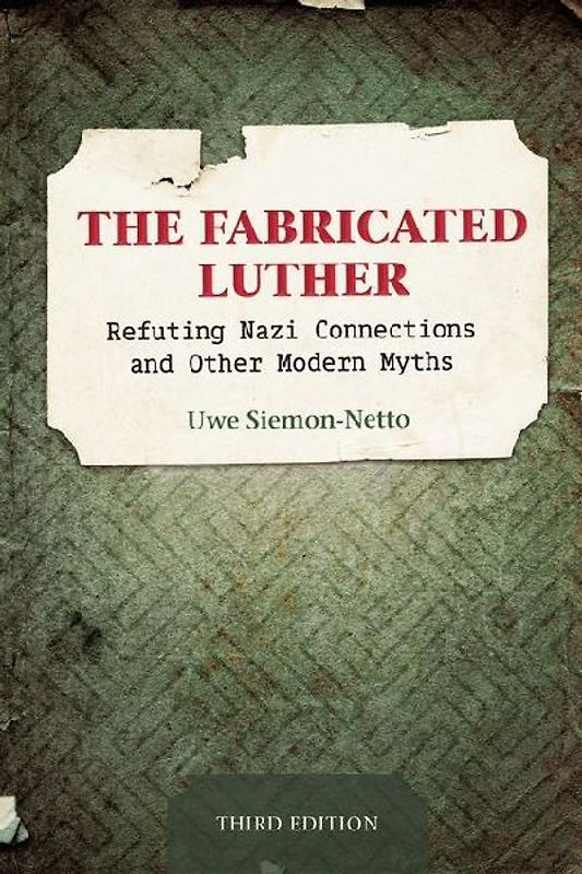 The Fabricated Luther