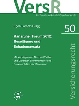 Karlsruher Forum 2012: Beseitigung und Schadensersatz