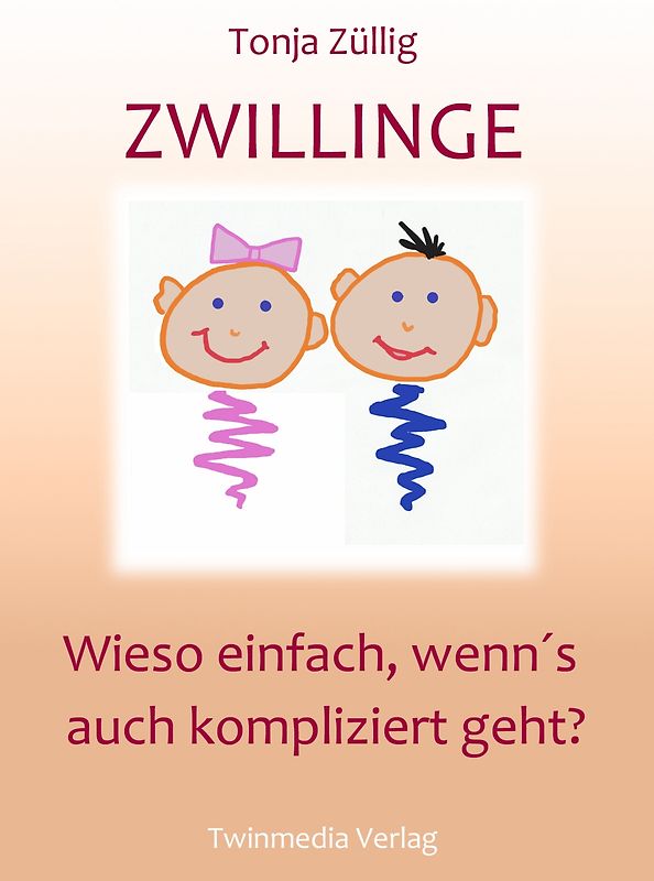 Zwillinge. Wieso einfach, wenn's auch kompliziert geht?