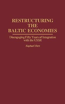 Restructuring the Baltic Economies