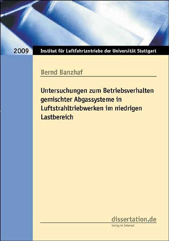 Untersuchungen zum Betriebsverhalten gemischter Abgassysteme in Luftstrahltriebwerken im niedrigen Lastbereich