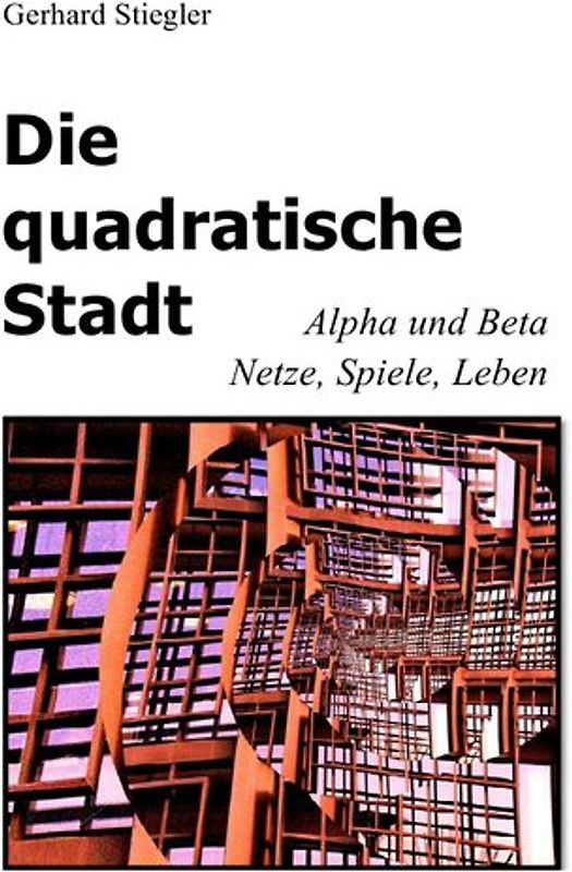 Die quadratische Stadt
