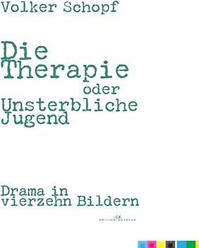 Die Therapie oder Unsterbliche Jugend