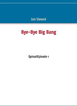 Bye-Bye Big Bang