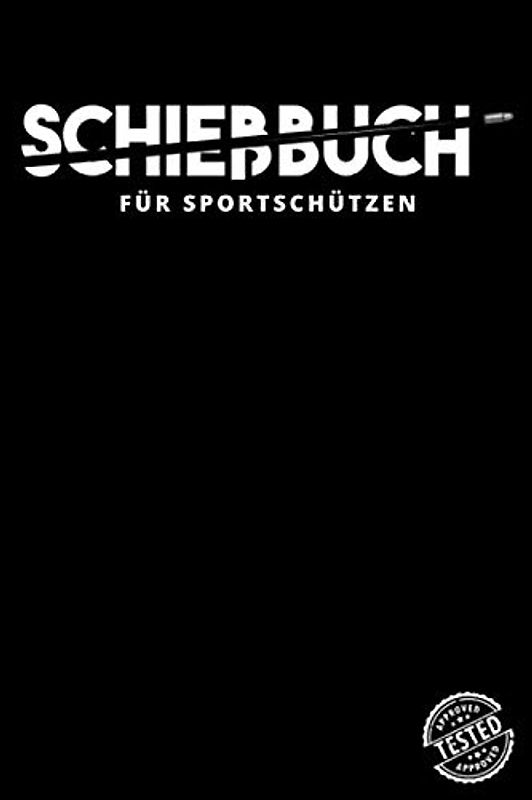 Schießbuch für Sportschützen: A5 I 120 Seiten I Schusstagebuch I Softcover I Schießbuch zum selbst ausfüllen als Nachweis der Schieß- und Trainingsaktivitäten gegenüber der Behörde und dem Verband