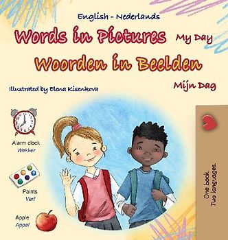 Words in Pictures - My Day (English Dutch Bilingual Children's Book)
