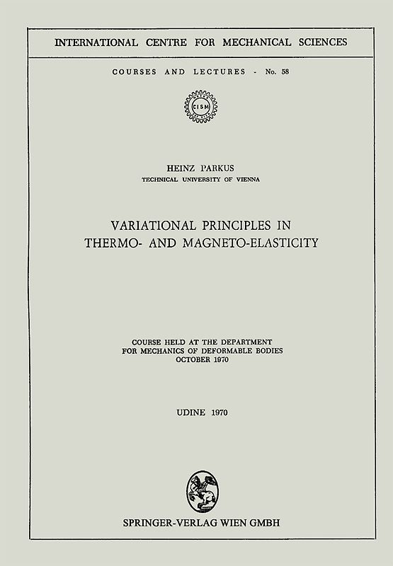 Variational Principles in Thermo- and Magneto-Elasticity