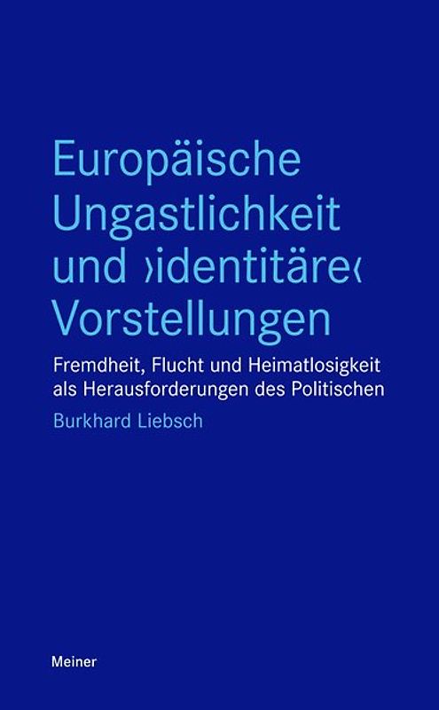 Europäische Ungastlichkeit und »identitäre« Vorstellungen