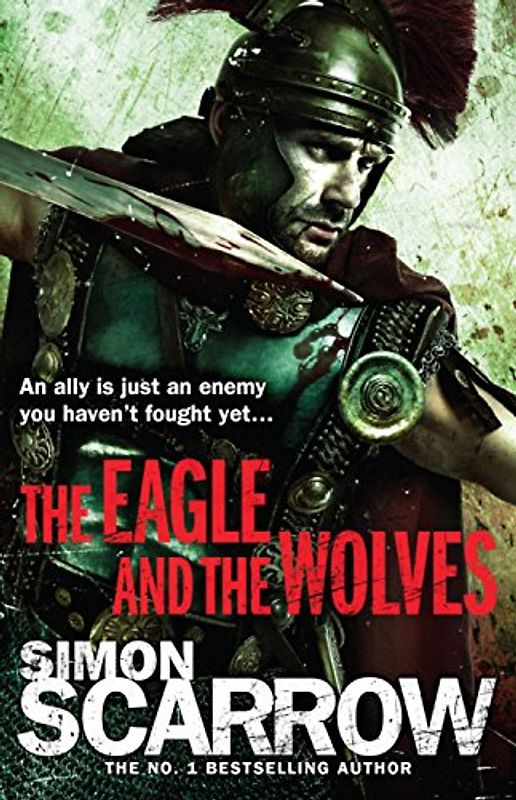 Eagle and the Wolves - Simon Scarrow