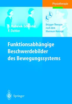 Funktionsabhängige Beschwerdebilder des Bewegungssystems