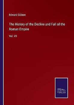 The History of the Decline and Fall of the Roman Empire