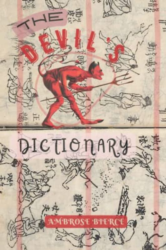 The Devil's Dictionary:Classic Edition(Annotated)