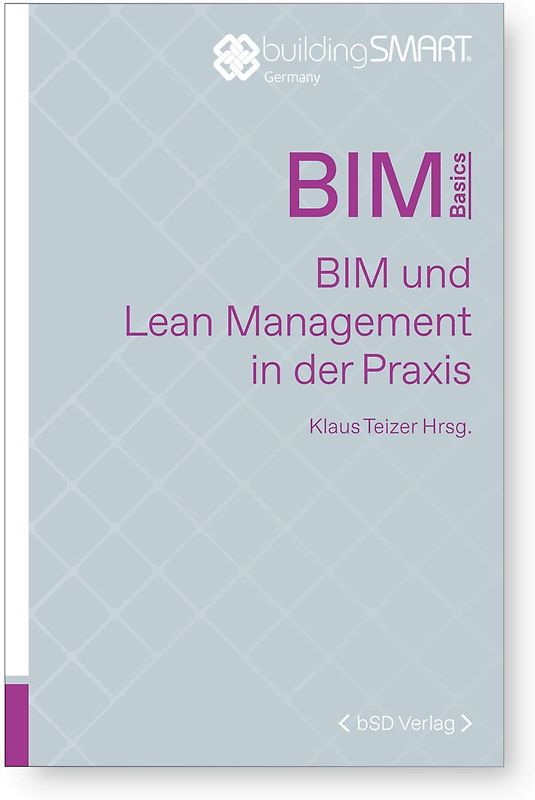 BIM und Lean Management in der Praxis