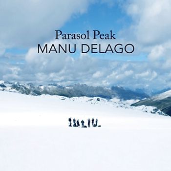 Delago,Manu - Parasol Peak