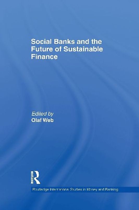 Social Banks and the Future of Sustainable Finance