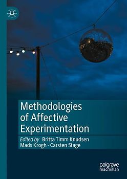 Methodologies of Affective Experimentation