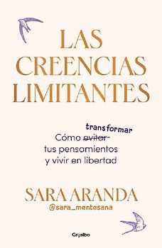 Las Creencias Limitantes / Limiting Beliefs