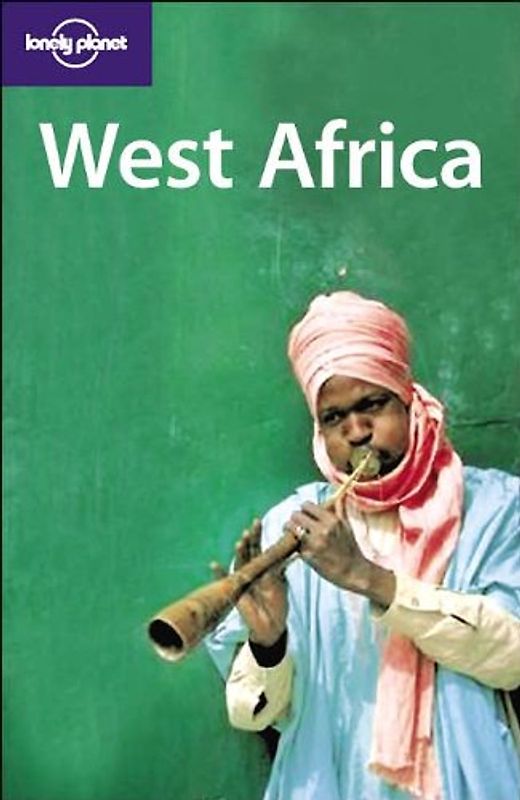 West Africa: Country and Regional Guide (Lonely Planet West Africa)