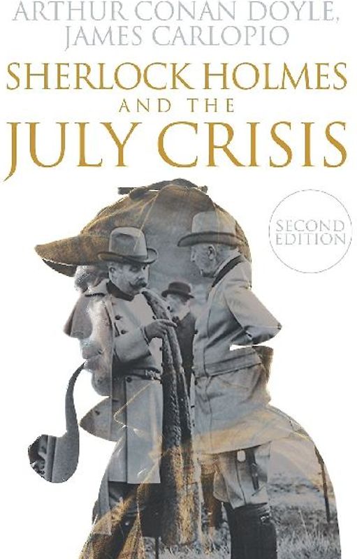 Sherlock Holmes and The July Crisis