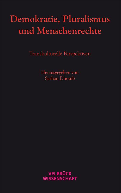 Demokratie, Pluralismus und Menschenrechte