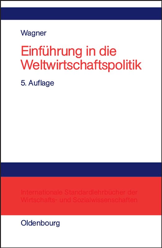 Einführung in die Weltwirtschaftspolitik